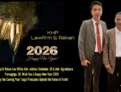 Founder of KHP Lawfirm & Partner Adv. Jalintar Simbolon.SH & Adv. Agradipura Parnagogo. SH Wish You a Happy New Year 2026″ May the Coming Year of Law Enforcement, Uphold Truth and Justice