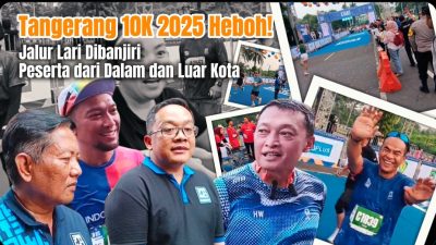 Tangerang 10K 2025 Heboh! Jalur Lari Dibanjiri Peserta dari Dalam dan Luar Kota