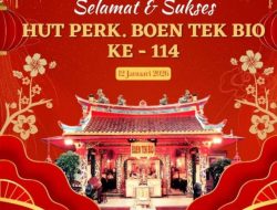 Irwan Wijaya.SE : Anniversary Boe Tek Bio Yang ke – 114 Tahun” Semoga Semakin Aktif Menjaga Kelestarian Budaya Kota Tangerang