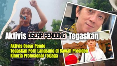 Aktivis Oscar Pendong Tegaskan Polri Langsung di Bawah Presiden, Kinerja Profesional Terjaga