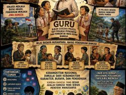 Guru Penjaga Peradaban, Indonesia Penjaga Masa Depan Refleksi Hari Kebangkitan Nasional 2026